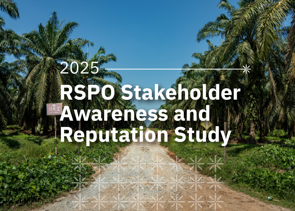 2025 RSPO Stakeholder Awareness and Reputation Study